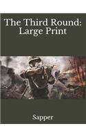 The Third Round: Large Print