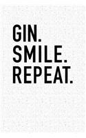 Gin Smile Repeat