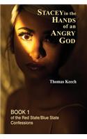 Stacey in the Hands of an Angry God
