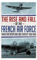 Rise and Fall of the French Air Force