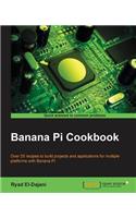 Banana Pi Cookbook: (English)