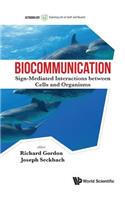 Biocommunication: Sign-Mediated Interactions Between Cells and Organisms