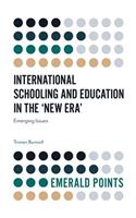 International Schooling and Education in the 'New Era'