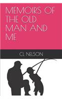Memoirs of the Old Man and Me