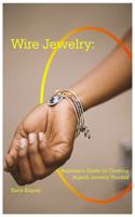 Wire Jewelry