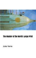 The Master of the World: Large Print