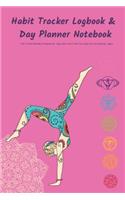 Habit Tracker Logbook & Day Planner Notebook Part 1 Track Activities & Progress (Ie. Yoga, Diet), Part 2 Plan Your Daily Life from Morning - Night