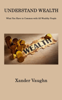 Understand Wealth