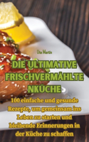 ultimative Frischvermähltenküche