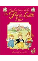 The Three Little Pigs: A Classic Fairy Tale. for Ages 4 and Up.