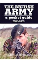 British Army, The: a Pocket Guide 2008-2009