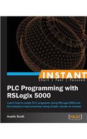 Instant PLC Programming with RSLogix 5000