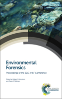 ENVIRONMENTAL FORENSICS: PROCEEDINGS OF THE 2013 INEF CONFERENCE: Volume 348 (Special Publications)