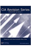 CiA Revision Series ECDL/ICDL Syllabus 4: (CIA Revision S.)