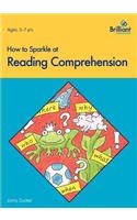 How to Sparkle at Reading Comprehension