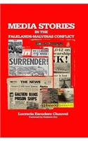 Media Stories in the Falklands-Malvinas Conflict