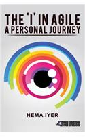 The 'I' in Agile - A Personal Journey