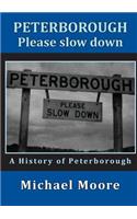 Peterborough - Please slow down
