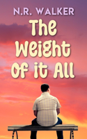 Weight Of It All