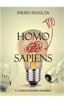 HOMO Too SAPIENS