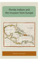 Florida Indians and the Invasion from Europe