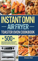 Instant Omni Air Fryer Toaster Oven Cookbook