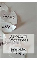 Anomaly Wordings