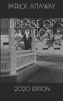 Disease of Ambition