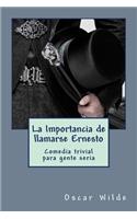 La Importancia de llamarse Ernesto