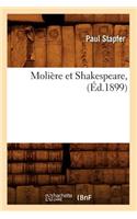 Molière Et Shakespeare, (Éd.1899)