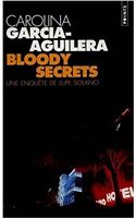 Bloody Secrets. Une Enqute de Lupe Solano
