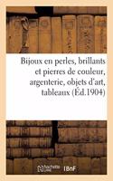 Bijoux En Perles, Brillants Et Pierres de Couleur, Argenterie, Objets d'Art, Tableaux