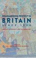 Remembering Protest in Britain Since 1500