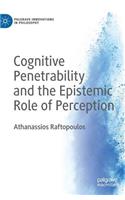 Cognitive Penetrability and the Epistemic Role of Perception