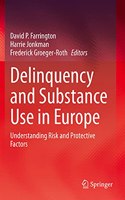 Delinquency and Substance Use in Europe