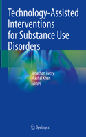 Technology-Assisted Interventions for Substance Use Disorders