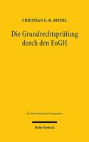 Die Grundrechtsprüfung durch den EuGH