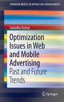 Optimization Issues in Web and Mobile Advertising: Past and Future Trends(SpringerBriefs in Operations Management)