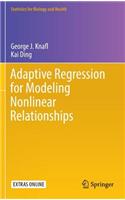Adaptive Regression for Modeling Nonlinear Relationships