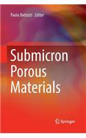 Submicron Porous Materials