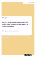 Die hochzuverlässige Organisation im Kontext der PatientInnensicherheit in Krankenhäusern