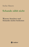 Schande zählt nicht