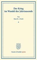 Der Krieg Im Wandel Der Jahrtausende
