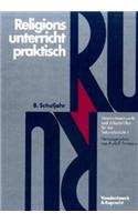Religionsunterricht Praktisch. 8. Schuljahr