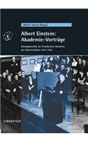 Albert Einstein: Akademie-Vorträge: Sitzungsberichte der Preußischen Akademie der Wissenschaften 1914 - 1932