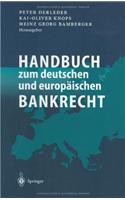 Handbuch Zum Deutschen Und Europaischen Bankrecht