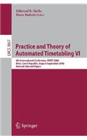 Practice and Theory of Automated Timetabling VI