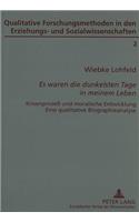 «Es Waren Die Dunkelsten Tage in Meinem Leben»