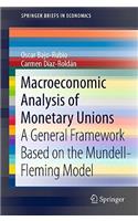 Macroeconomic Analysis of Monetary Unions