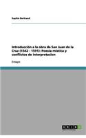 Introducción a la obra de San Juan de la Cruz (1542 - 1591)